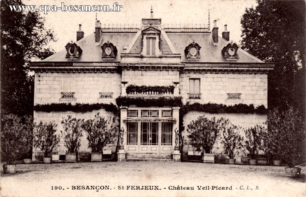 190. - BESANÇON. - St-FERJEUX. - Château Veil-Picard